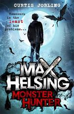 Max Helsing, Monster Hunter